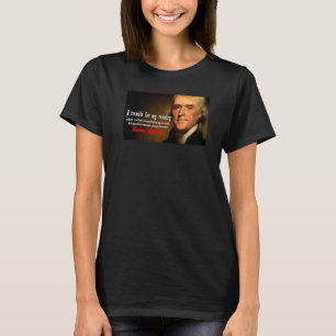 Thomas Jefferson Gud fruktar amerikanska frihetsin T Shirt