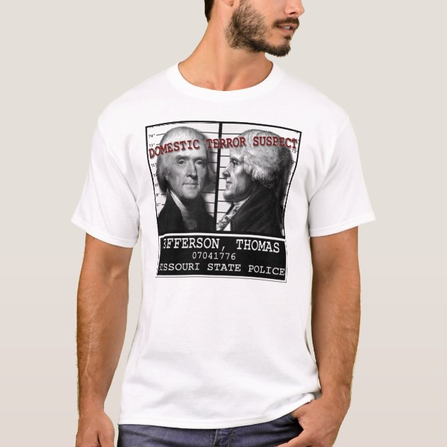 Thomas Jefferson inhemsk skräckmisstänkt person Tee Shirt (Framsida)