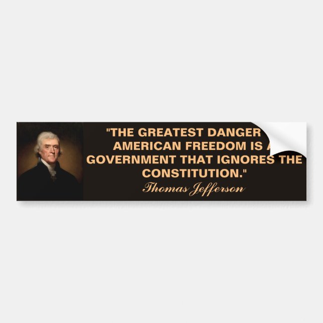 Thomas Jefferson-konstitutionen citat Bumper Stick Bildekal (Framsidan)