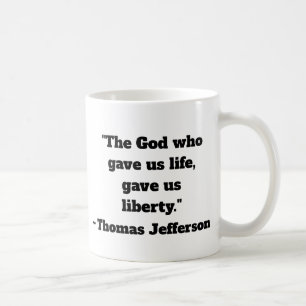 Thomas Jefferson Liberty Quote Coffee Mugg