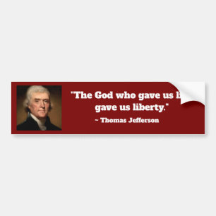 Thomas Jefferson Life Liberty Quote Bumper Sticker Bildekal