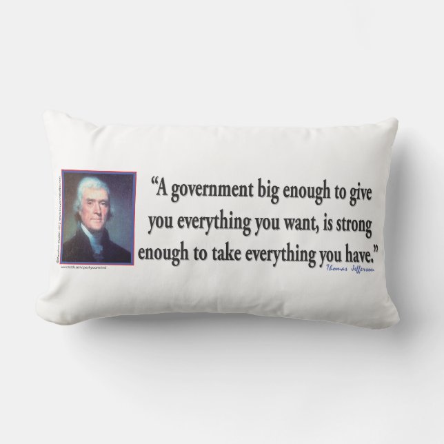 Thomas Jefferson om en stor regering Lumbarkudde (Framsida)