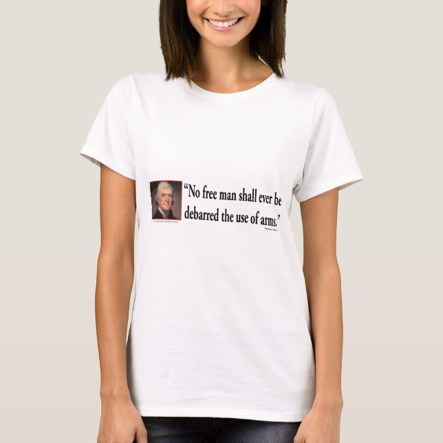 Thomas Jefferson på Gun Högers Tee Shirt (Framsida)