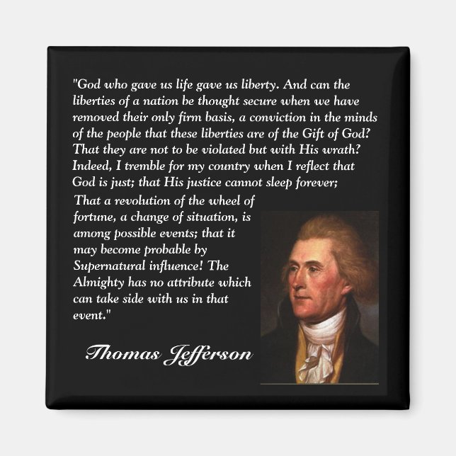 Thomas Jefferson Quote - "Gud som gav oss livet.." Magnet (Framsidan)