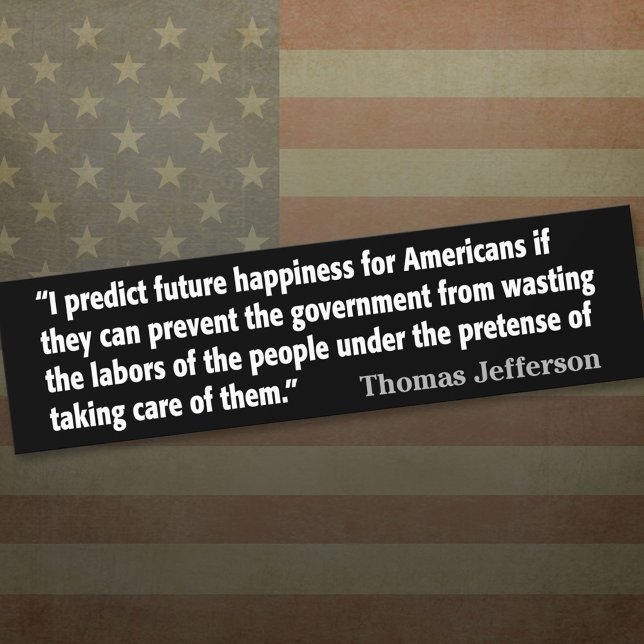Thomas Jefferson Quote: Jag förutspår framtida lyc Bildekal (Thomas Jefferson Bumper Sticker)