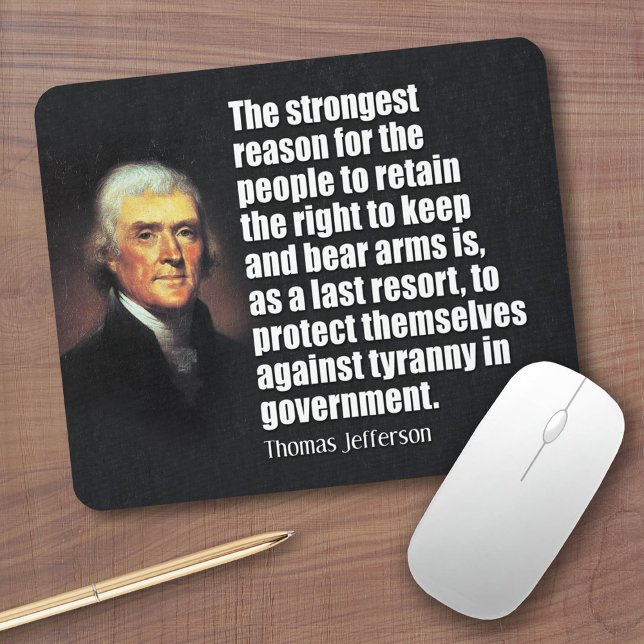 Thomas Jefferson Quote Musmatta (Custom Mousepad)