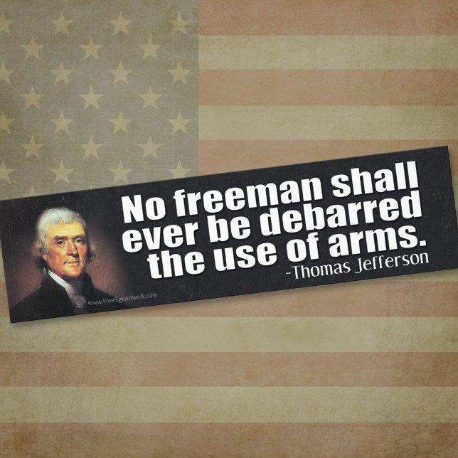 Thomas Jefferson Quote om ändringsförslag 2 Bildekal (Thomas Jefferson Bumper Sticker)