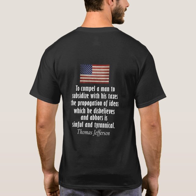 Thomas Jefferson Quote on Taxes Tee (Baksida)
