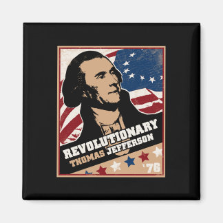 Thomas Jefferson Revolutionary Magnet