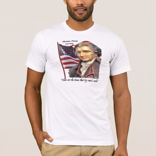 Thomas Paine "dessa är tiderna. ', T Shirt (Framsida)