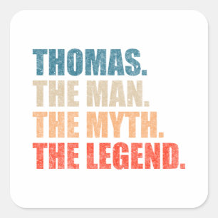 Thomas The Man the Myth the Legend Fyrkantigt Klistermärke