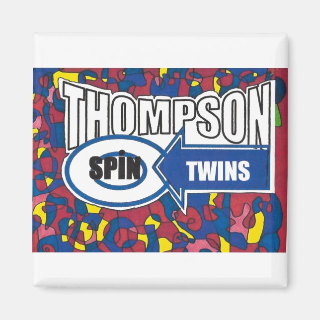 Thompson Spin Twillingar. Magnet (Framsidan)