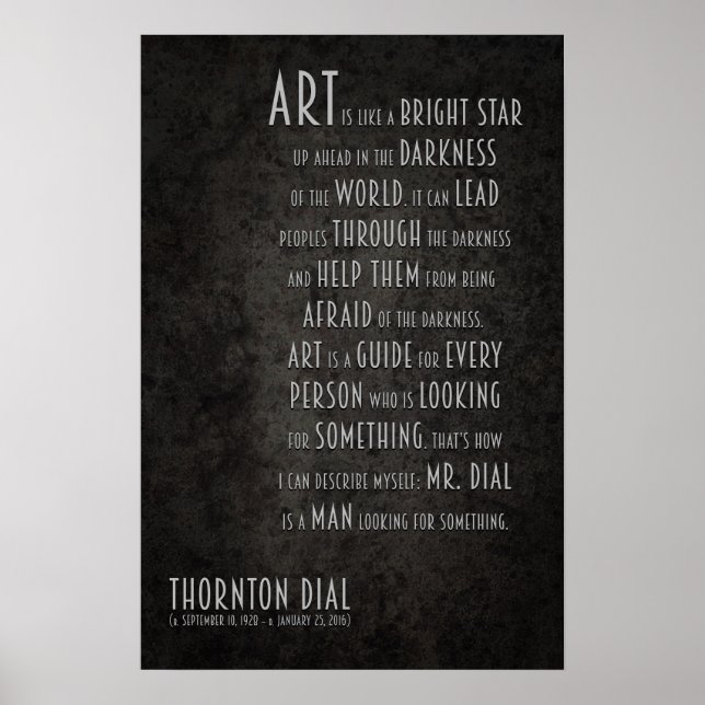 Thornton Dial Inspirational Quote om Art Poster (Framsidan)