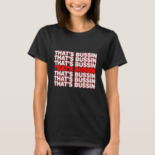 Thors Bussin Tack Bag T Shirt