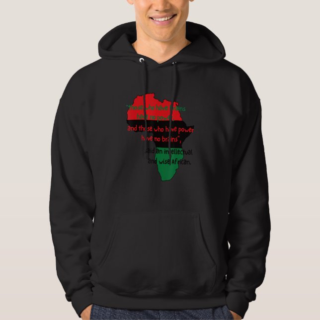 Those Who Have Brains Have No Power Hoodie (Framsida)