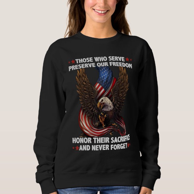 Those Who Serve Preserve Our Freedom Honor Their S T Shirt (Framsida)