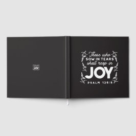 Those Who Sow in Tears Shall Reap in Joy Quotes Gästböcker