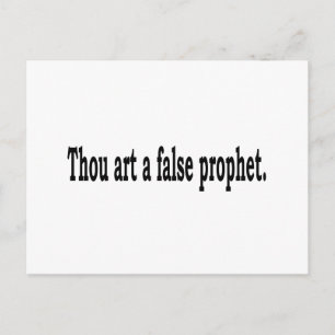 Thou Art A False Prophet Vykort