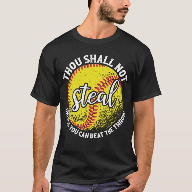 Thou Shall Not Steal Funny Softball Humor T Shirt (Framsida)