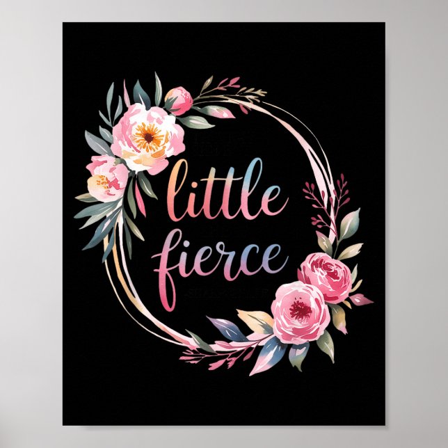 Though She Be But Little She Is Fierce Insrational Poster (Framsidan)