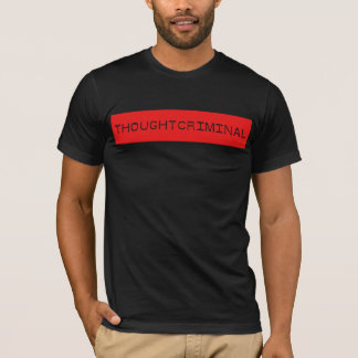 THOUGHTCRIMINAL B T-SHIRT