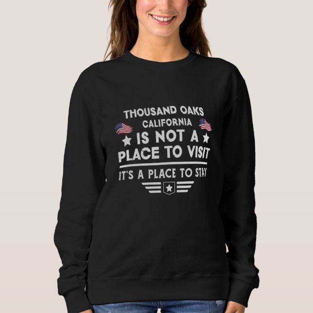 Thousand Oaks Place to stay USA Town Home City T Shirt (Framsida)