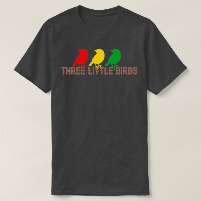Three Little Birds Africa Music Reggae Rasta  (2) T Shirt (Design framsida)