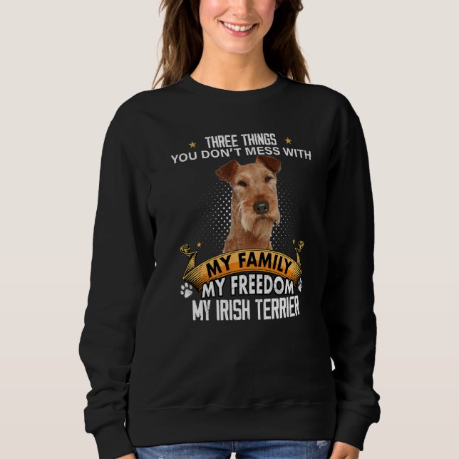 Three Things You Don't Mess With Irish Terrier Dog T Shirt (Framsida)