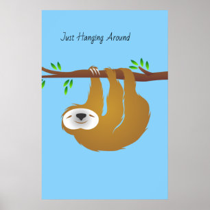 Three-Toed Sloth Just Hanging Around Poster