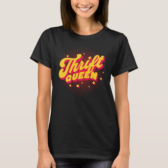 Thrift Queen T Shirt (Framsida)