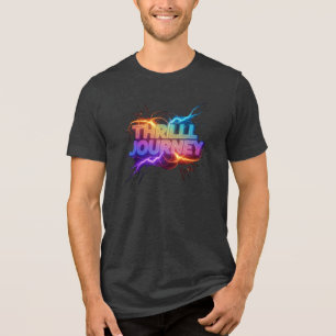 Thrill Journey T Shirt