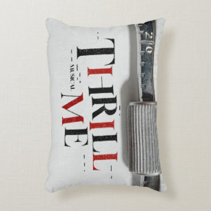 THRILL ME Dekorfyllning Prydnadskudde