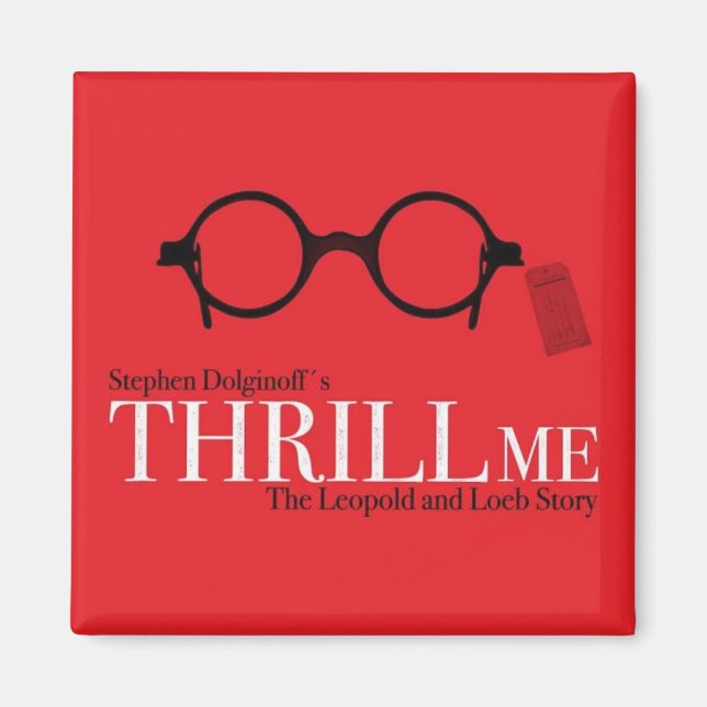 THRILL ME Magnet (Framsidan)