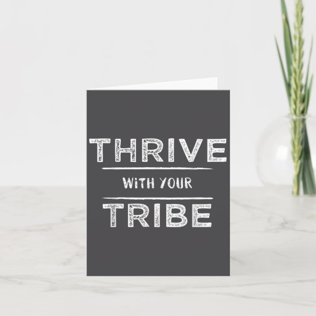 Thrive With Your Tribe Shirt Gift  Kort (Framsida)