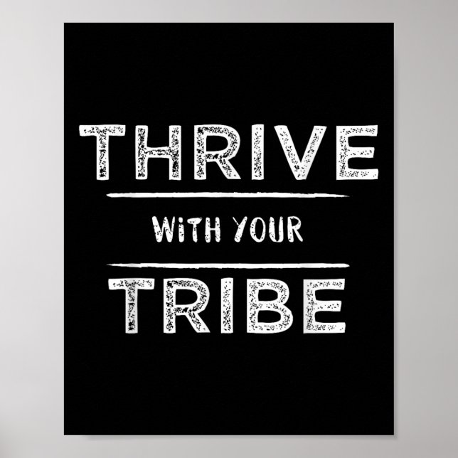 Thrive With Your Tribe Shirt Gift  Poster (Framsidan)