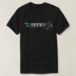 Thriving Gay pride T Shirt