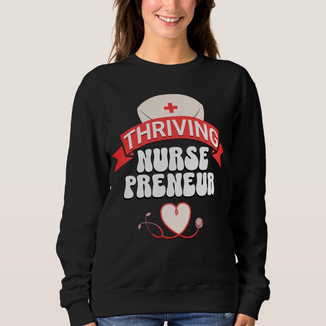 THRIVING NURSEPRENEUR Nurse Entrepreneur T Shirt (Framsida)