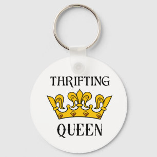 Thriwing Queen- Funny Bargain Hunters citat T- Nyckelring