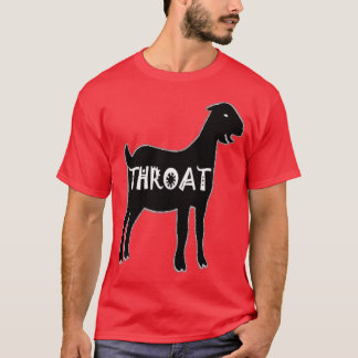 Throat Goat 2 T Shirt