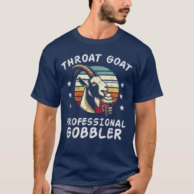Throat Goat Professional Gobbler Funny T-Shirt (Framsida)