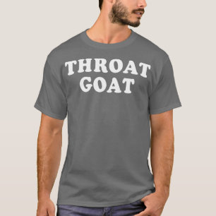 Throat Goat T Shirt