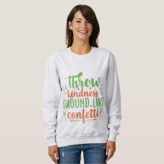 Throw Kindness Around Like Confetti T Shirt