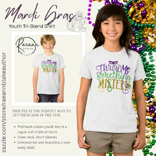 "Throw Me Something, Mister" Mardi Gras Ungdom T Shirt