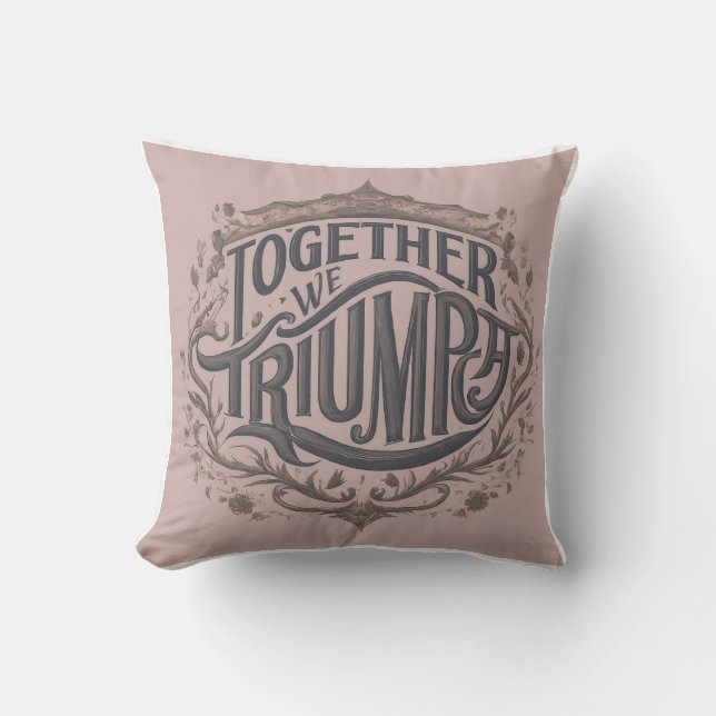 Throw pillow with design "Together We Triumph" Kudde (Framsida)