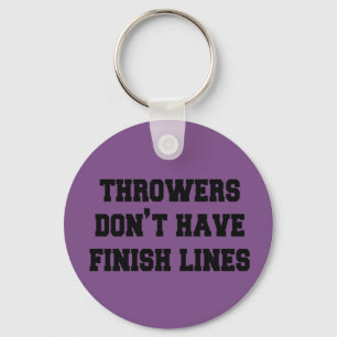 Throwers har inte mållinjer Keychain Nyckelring