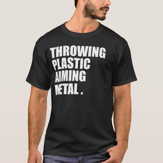 Throwing Plastic Aiming Metal Funny Disc Golf T Shirt (Framsida)