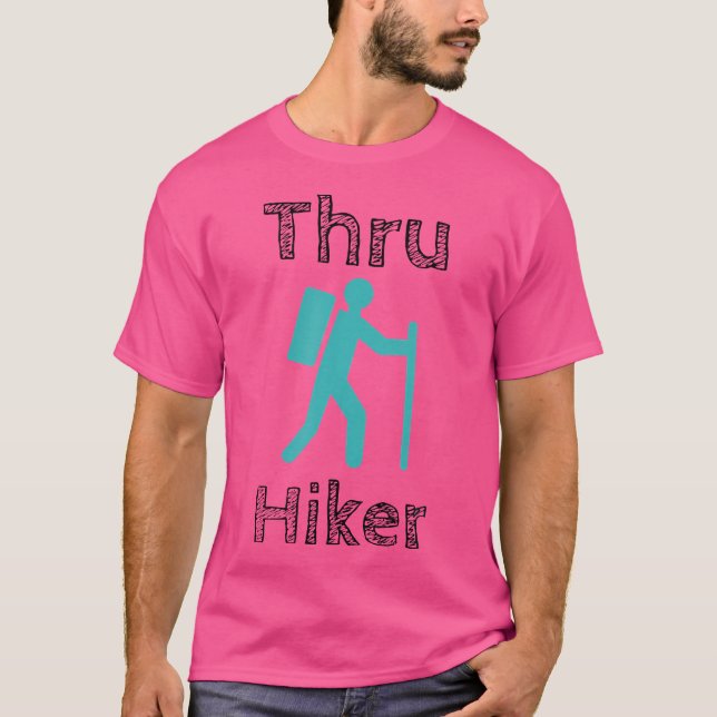 Thru Hiking Shirt - Hiker through Hiker Camping Ap T (Framsida)