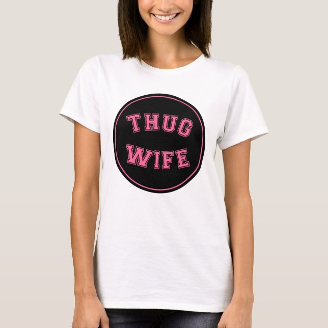 Thug-frun, rolig frus-design t shirt (Framsida)