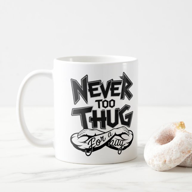 Thug Life, aldrig för sent - kaffe Mugg (Med munk)