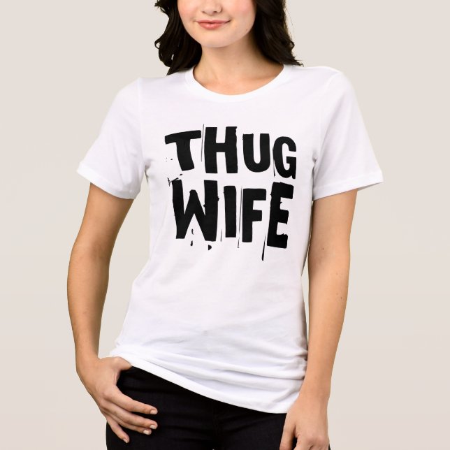 THUG WIFE Funny BRIDE BRÖLLOP T-Shirts (Framsida)